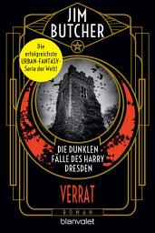 Icon image Die dunklen Fälle des Harry Dresden - Verrat: Roman