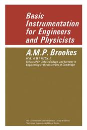 Icon image Basic Instrumentation for Engineers and Physicists: The Commonwealth and International Library: Applied Electricity and Electronics Division