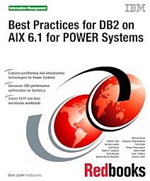 Icon image Best Practices for DB2 on AIX 6.1 for POWER Systems