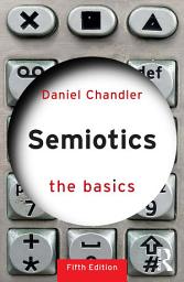 Icon image Semiotics: The Basics: Edition 5