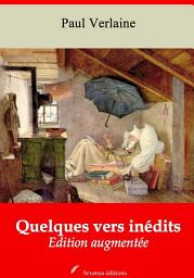 Icon image Quelques vers inédits: Nouvelle édition augmentée