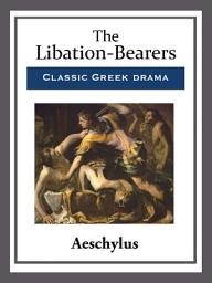 Icon image The Libation-Bearers