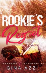 Icon image Rookie's Regret: A Teammate's Little Sister Hockey Romance