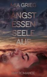Icon image Angst essen Seele auf: Gay Romance