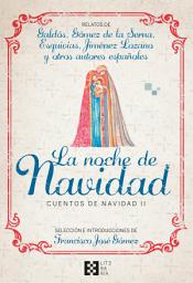 Icon image La noche de Navidad: Cuentos de Navidad II