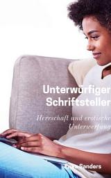 Icon image Unterwürfiger Schriftstellerin: Herrschaft und erotische Unterwerfung