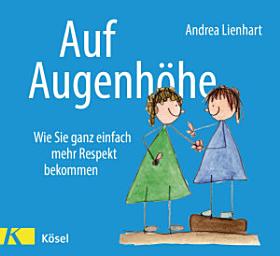 Icon image Auf Augenhöhe: Wie Sie ganz einfach mehr Respekt bekommen