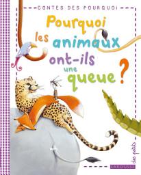 Icon image Pourquoi les animaux ont-ils une queue ?