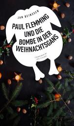 Icon image Paul Flemming und die Bombe in der Weihnachtsgans - Frankenkrimi