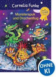 Icon image Monsterspuk und Drachenflug: Der Erstleseklassiker von der Autorin illustriert - Magisches Kinderbuch zum ersten Selberlesen und Vorlesen ab 6 Jahren