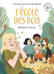 Icon image L'ECOLE DES BOIS - Melchior le farceur