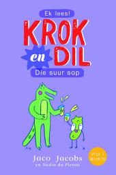 Icon image Krok en Dil Vlak 1 Boek 10: Die suur sap