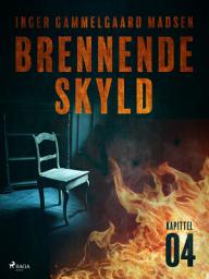 Icon image Brennende skyld: Kapittel 4: Volume 1