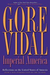 Icon image Imperial America: Reflections on the United States of Amnesia