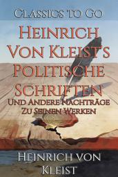 Icon image Heinrich Von Kleist's Politische Schriften: Restored Classics to Go Edition