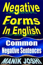 Icon image Negative Forms In English: Common Negative Sentences