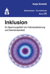 Icon image Inklusion: Im Spannungsfeld von Individualisierung und Gemeinsamkeit