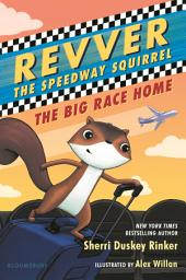 Icon image Revver the Speedway Squirrel: The Big Race Home