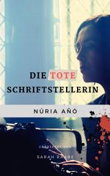 Icon image Die Tote Schriftstellerin
