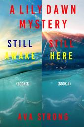 Icon image Lily Dawn FBI Suspense Thriller Bundle: Still Awake (#3) and Still Here (#4)