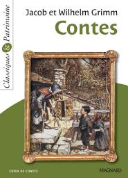 Icon image Contes de Jacob et Wilhelm Grimm - Classiques et Patrimoine