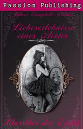 Icon image Klassiker der Erotik 13: Liebeserlebnisse eines Arztes