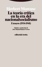 Icon image La teoría crítica en la era del nacionalsocialismo: Ensayos (1934-1941)