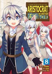 Icon image Chronicles of an Aristocrat Reborn in Another World (Manga)