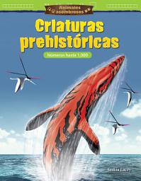 Icon image Animales asombrosos: Criaturas prehistóricas: Números hasta 1,000