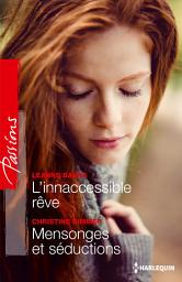Icon image L'inaccessible rêve - Mensonges et séduction
