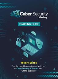 Icon image Cyber security mastery training guide