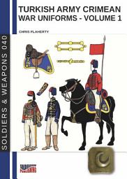 Icon image Turkish army Crimean war uniforms – Volume 1