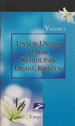 Icon image Unsur-unsur Dasar Kehidupan Orang Kristen (1)