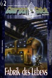 Icon image GAARSON-GATE 062: Fabrik des Lebens