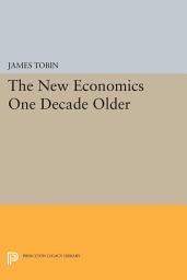 Icon image The New Economics One Decade Older
