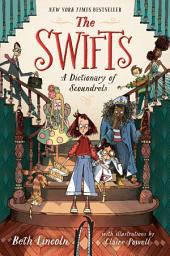 Icon image The Swifts: A Dictionary of Scoundrels