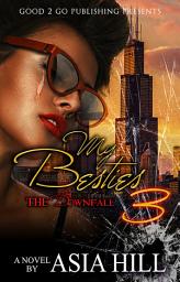 Icon image My Besties 3: The Downfall