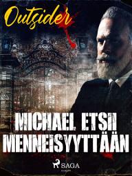 Icon image Michael etsii menneisyyttään
