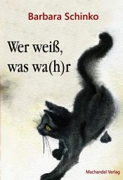 Icon image Wer weiß, was wa(h)r