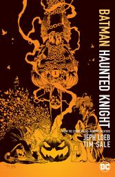 Icon image Batman: Haunted Knight New Edition: Volume 1