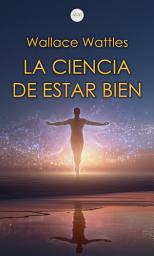Icon image La Ciencia de Estar Bien