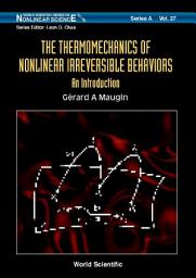 Icon image The Thermomechanics of Nonlinear Irreversible Behaviors: An Introduction