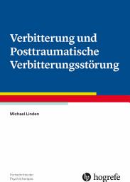 Icon image Verbitterung und Posttraumatische Verbitterungsstörung