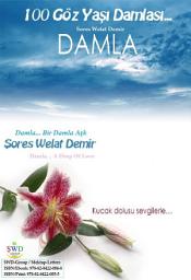 Icon image Damla... Bir Damla Aşk / (Damla... A Drop Of Love - Letters Book by SWD)