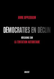 Icon image Démocraties en déclin: Réflexions sur la tentation autoritaire
