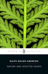 Icon image Nature and Selected Essays