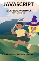 Icon image JAVASCRIPT - A GRANDE AVENTURA: parte 1