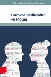 Icon image Künstliche Gesellschaften mit PROLOG: Grundlagen sozialer Simulation