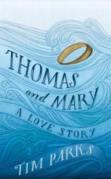 Icon image Thomas and Mary: A Love Story