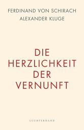 Icon image Die Herzlichkeit der Vernunft
